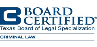Board Certified in Criminal Law by the Texas Board of Legal Specialization
